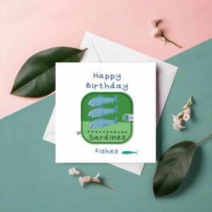 Happy Birthday Best Fishes Card – Funny Sardine Tin Pun Greeting | Handmade Birthday Card with Fishy Twist | Quirky Pun Card for Friends